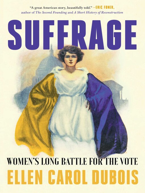 Title details for Suffrage: Women's Long Battle for the Vote by Ellen Carol DuBois - Wait list